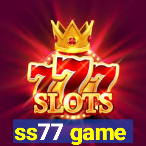 ss77 game